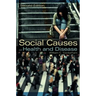 Social Causes of Health and Disease