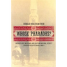 Whose Pharaohs?: Archaeology, Museums, and Egyptian National Identity from Napoleon to World War I