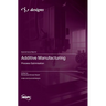 Additive Manufacturing: Process Optimisation
