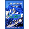 The Svalbard Passage: Anniversary Edition