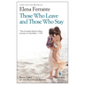 Those Who Leave and Those Who Stay