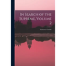 In Search of the Supreme, Volume 2
