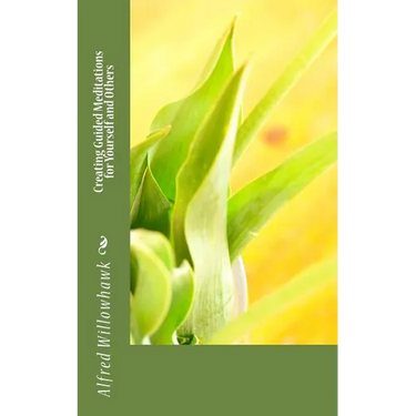 Creating Guided Meditations for Yourself and Others