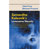 Samantha Kolesnik's Lonesome Haunts