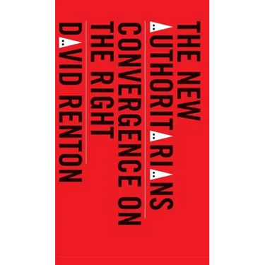 The New Authoritarians: Convergence on the Right