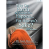 Why On Earth Did God Let This Happen For Heaven's Sake?: Dear God Kneemail Book 1: November 2006 - December 2007