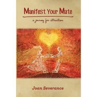 Manifest Your Mate: a journey for attraction