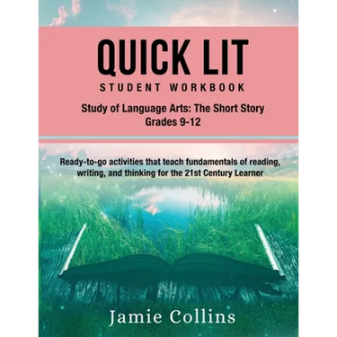 Quick Lit Student Workbook: Language Arts, Grades 9-12: The Study of Contemporary Short Story