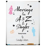 Marriage From A to Z For Singles Study Guide