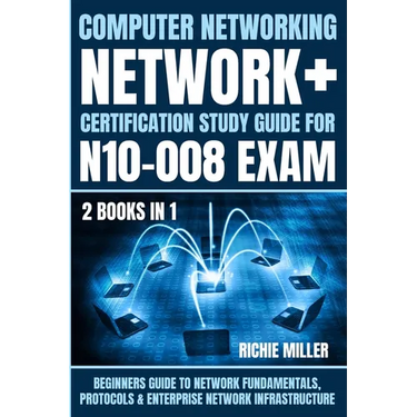 Computer Networking: Beginners Guide to Network Fundamentals, Protocols & Enterprise Network Infrastructure