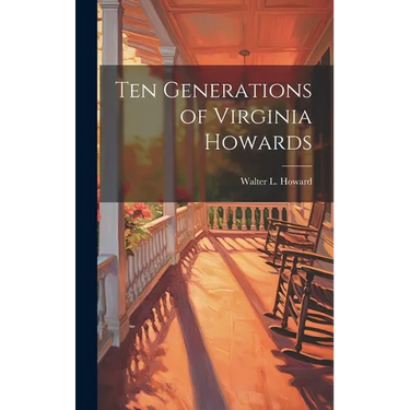 Ten Generations of Virginia Howards