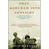 They Marched Into Sunlight: War and Peace Vietnam and America October 1967