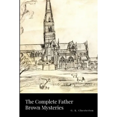 The Complete Father Brown Mysteries