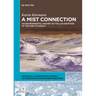 A Mist Connection: An Environmental History of the Laki Eruption of 1783 and Its Legacy