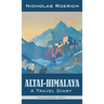 Altai-Himalaya: A Travel Diary
