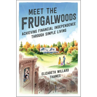 Meet the Frugalwoods: Achieving Financial Independence Through Simple Living