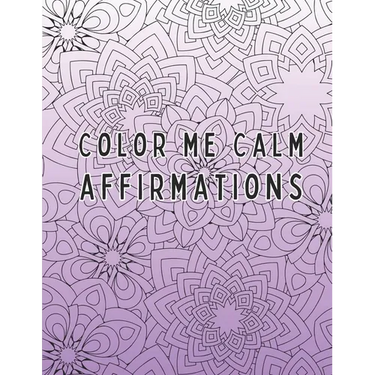 Color Me Calm - Affirmations
