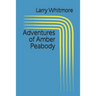 Adventures of Amber Peabody