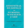 Essential Readings in Nursing Managed Care