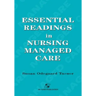 Essential Readings in Nursing Managed Care