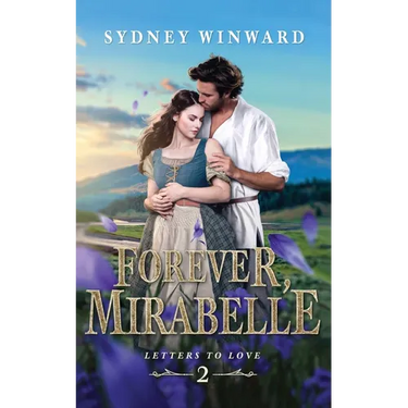 Forever, Mirabelle: A Beauty and the Beast Retelling