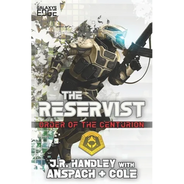 The Reservist: A Galaxy's Edge Stand Alone Novel