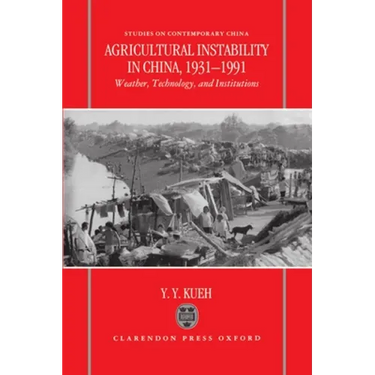 Agricultural Instability in China, 1931-1990: Weather, Technology, and Institutions