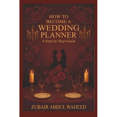 How to Become a Wedding Planner: A Step-by-Step Guide