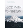 God with Skin On