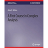 A First Course in Complex Analysis