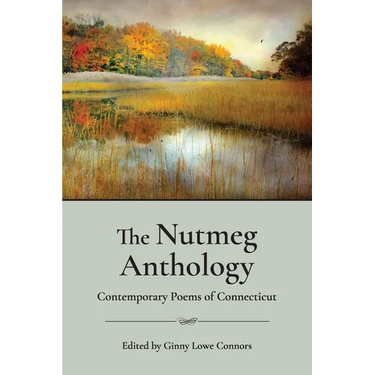 The Nutmeg Anthology: Contemporary Poems of Connecticut