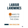 Labour Landmines: 99 Ways to Succeed at the CCMA