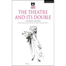 The Theatre and Its Double