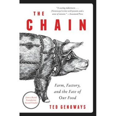 The Chain: Farm, Factory, and the Fate of Our Food