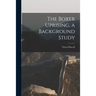 The Boxer Uprising, a Background Study
