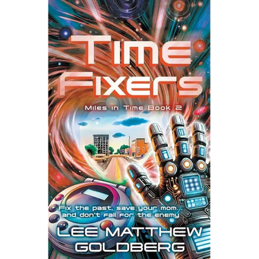 Time Fixers: A YA Time Travel Mystery