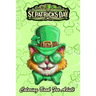 St Patricks Day Coloring Book For Adult: Kitty Cat Leprechaun - An Adult Coloring Books St Patrick for Kids, Adults with Beautiful Irish Shamrock, Lep