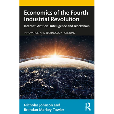 Economics of the Fourth Industrial Revolution: Internet, Artificial Intelligence and Blockchain