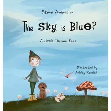 The Sky Is Blue?: A Little Thomas Book