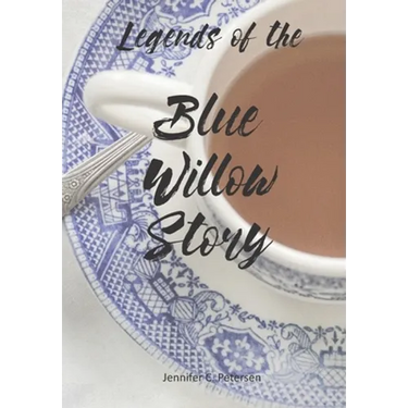 Legends of the Blue Willow Story