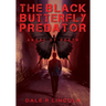 The Black Butterfly Predator: Angel of Death