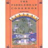 The Fiddlehead Cookbook: Recipes from Alaska's Most Celebrated Restaurant and Bakery