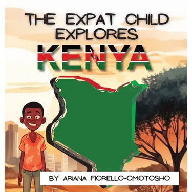 The Expat Child Explores Kenya