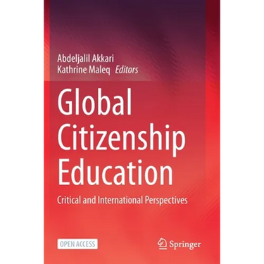 Global Citizenship Education: Critical and International Perspectives