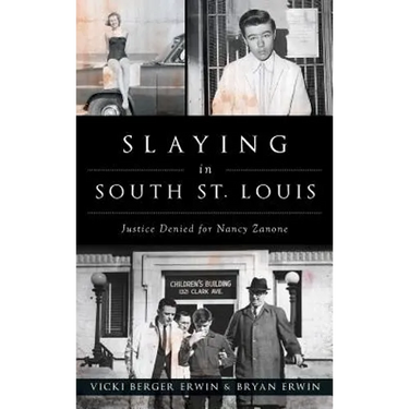 Slaying in South St. Louis: Justice Denied for Nancy Zanone