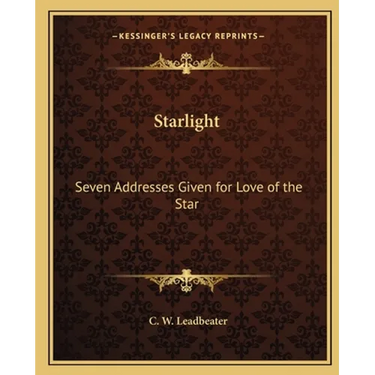 Starlight: Seven Addresses Given for Love of the Star