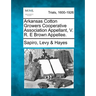 Arkansas Cotton Growers Cooperative Association Appellant, V. R. E Brown Appellee.