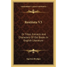 Restituta V3: Or Titles, Extracts And Characters Of Old Books In English Literature