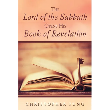 The Lord of the Sabbath Opens His Book of Revelation