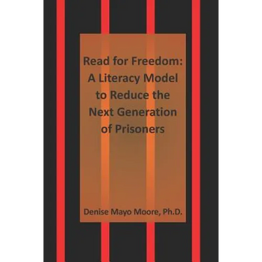 Read for Freedom: A Literacy Model to Reduce the Next Generation of Prisoners